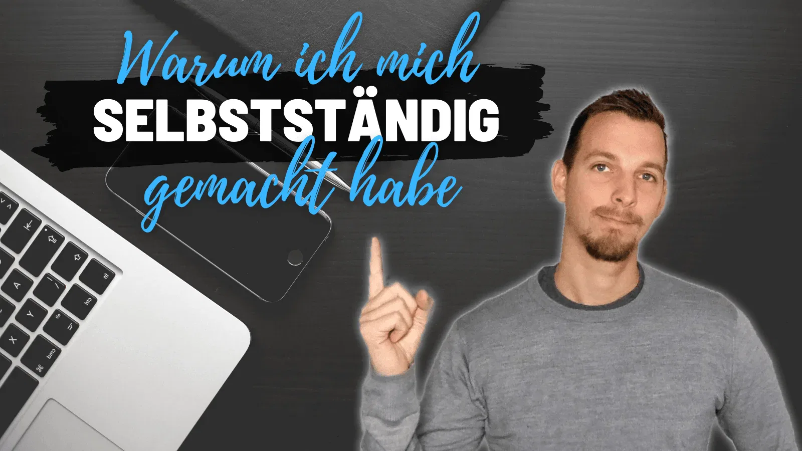 Warum ich mich selbstständig gemacht habe