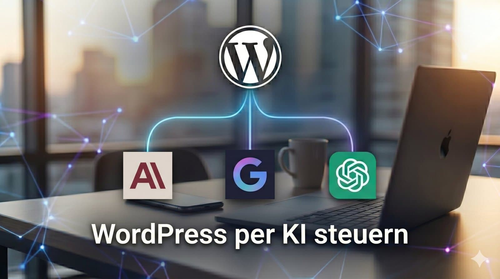 Wordpress mit Claude, Gemini und ChatGPT steuern